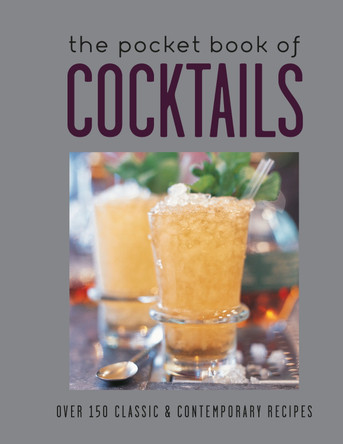 The Pocket Book of Cocktails: Over 150 Classic & Contemporary Cocktails by Ryland Peters & Small 9781788792059 [USED COPY]