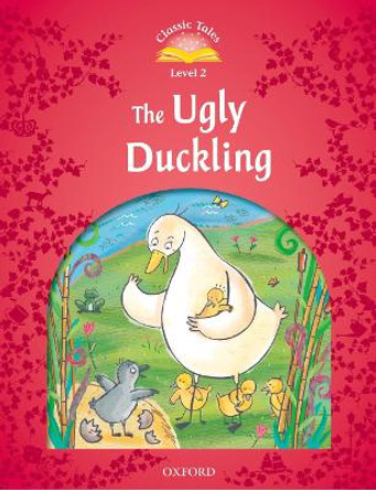 Classic Tales Second Edition: Level 2: The Ugly Duckling by  9780194239141 [USED COPY]