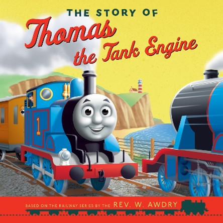 The Story of Thomas the Tank Engine: 75th Anniversary Edition by  9781405276047 [USED COPY]