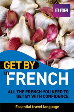 Get By In French by  9781406612608 [USED COPY]