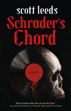 Schrader's Chord by Scott Leeds 9781250232083