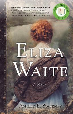Eliza Waite by Ashley Sweeney 9781631520587