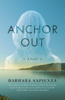Anchor Out by Barbara Sapienza 9781631521652
