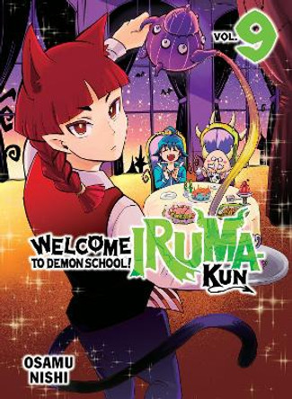 Welcome to Demon School! Iruma-kun 9 by Osamu Nishi 9781647292591