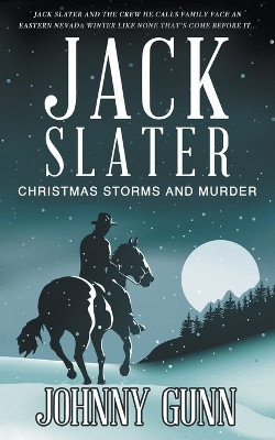 Jack Slater: Christmas Storms and Murder by Johnny Gunn 9781639778584