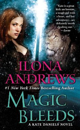 Magic Bleeds by Ilona Andrews 9780441018529