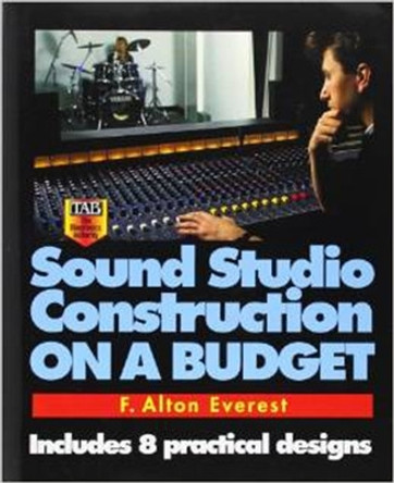 Sound Studio Construction on a Budget by F. Alton Everest 9780070213821