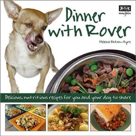 Dinner with Rover by Helena Paton-Ayre 9781845843137 [USED COPY]