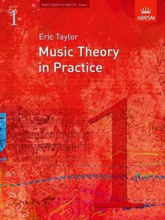 Music Theory in Practice, Grade 1 by Eric Taylor 9781860969423 [USED COPY]