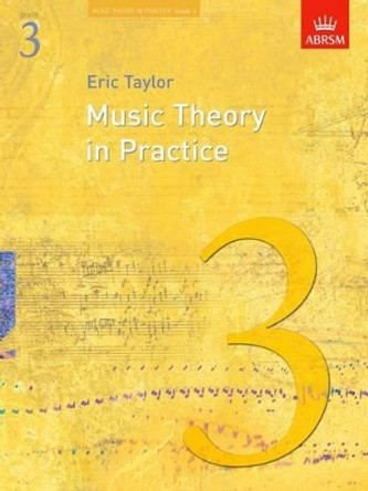 Music Theory in Practice, Grade 3 by Eric Taylor 9781860969447 [USED COPY]