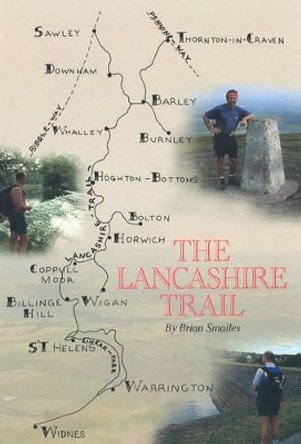 The Lancashire Trail by Brian Smailes 9781903568101 [USED COPY]