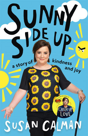 Sunny Side Up: a story of kindness and joy Susan Calman 9781473663886