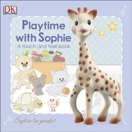 Playtime with Sophie: Sophie La Girafe by DK 9781465420428 [USED COPY]