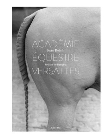 L'Academie equestre de Versailles by Koto Bolofo