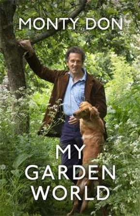 For the Love of Nigel: the dogs in my life by Monty Don