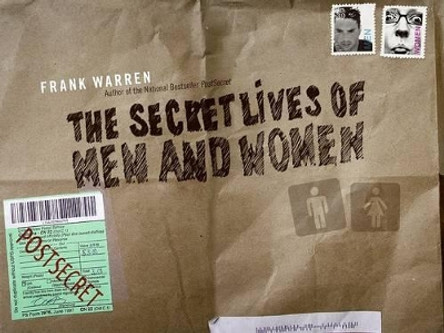 The Secret Lives of Men and Women: A Postsecret Book by Frank Warren 9780061198755 [USED COPY]