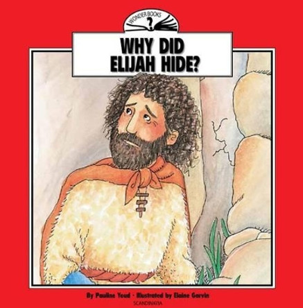 Why Did Elijah Hide? by Pauline Youd 9788772470511 [USED COPY]