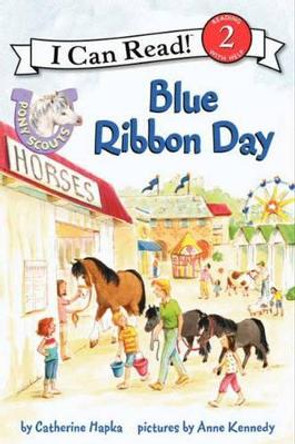 Pony Scouts: Blue Ribbon Day by Catherine Hapka 9780062086761 [USED COPY]