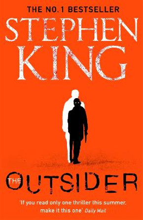 The Outsider: The No.1 Sunday Times Bestseller by Stephen King