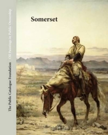 Oil Paintings in Public Ownership in Somerset by Sonia Roe 9781904931522 [USED COPY]