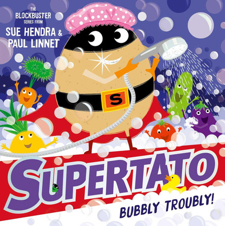 Supertato: Bubbly Troubly by Sue Hendra 9781471189210 [USED COPY]
