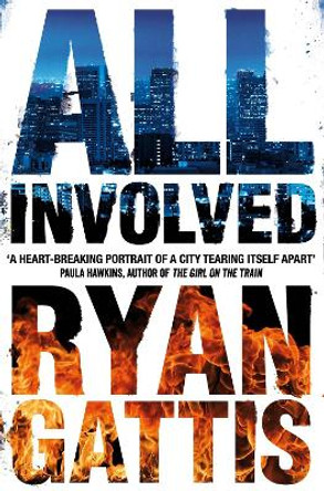 All Involved by Ryan Gattis 9781447283171 [USED COPY]