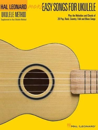 More Easy Songs for Ukulele: Play the Melodies of 20 Pop, Folk, Country, and Blues Songs by Lil' Rev 9781480339927 [USED COPY]