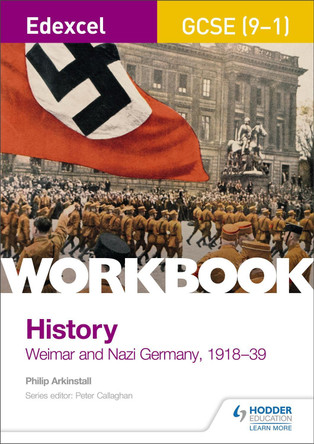 Edexcel GCSE (9-1) History Workbook: Weimar and Nazi Germany, 1918-39 by Philip Arkinstall 9781510419025 [USED COPY]