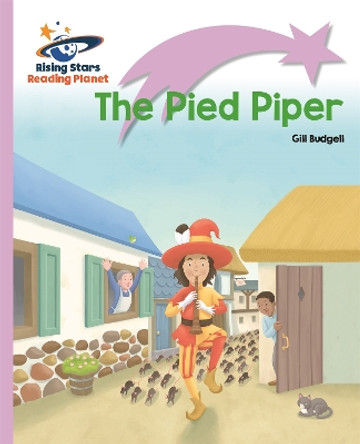 Reading Planet - The Pied Piper - Lilac Plus: Lift-off First Words by Gill Budgell 9781510429598 [USED COPY]