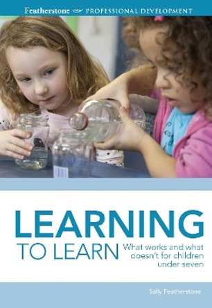 Learning to Learn by Sally Featherstone 9781472906083 [USED COPY]