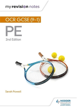 My Revision Notes: OCR GCSE (9-1) PE 2nd Edition by Sarah Powell 9781510405257 [USED COPY]