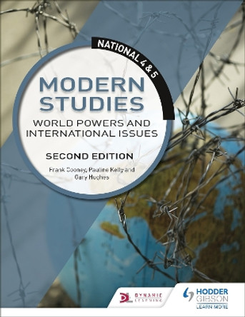 National 4 & 5 Modern Studies: World Powers and International Issues: Second Edition by Frank Cooney 9781510429161 [USED COPY]