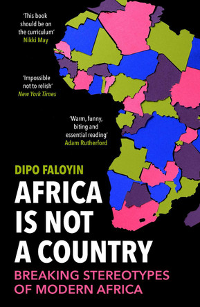 Africa Is Not A Country: Breaking Stereotypes of Modern Africa by Dipo Faloyin 9781529114829 [USED COPY]