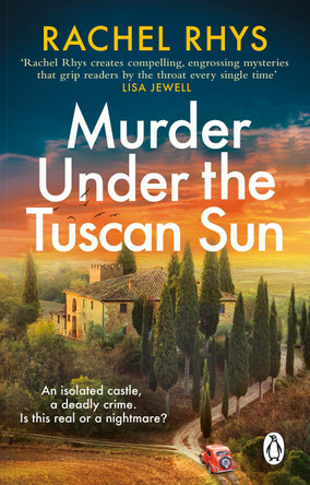 Murder Under the Tuscan Sun: A gripping classic suspense novel in the tradition of Agatha Christie set in a remote Tuscan castle by Rachel Rhys 9781529176575 [USED COPY]