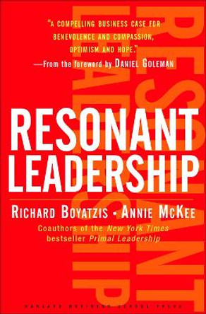 Resonant Leadership: Renewing Yourself and Connecting with Others Through Mindfulness, Hope and CompassionCompassion by Richard E. Boyatzis 9781591395638 [USED COPY]