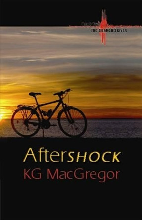 Aftershock: Book Two in the Shaken Series by K.G. MacGregor 9781594931352 [USED COPY]