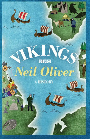 Vikings by Neil Oliver 9781780222820 [USED COPY]