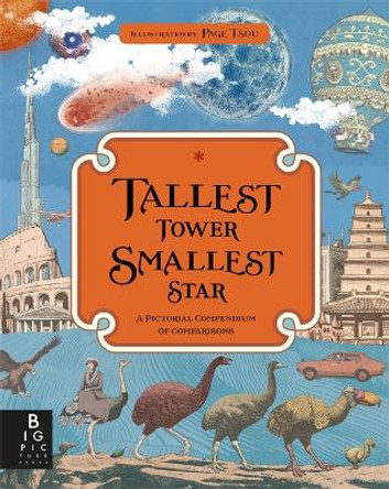 Tallest Tower, Smallest Star: A Pictorial Compendium of Comparisons by Kate Baker 9781783708451 [USED COPY]