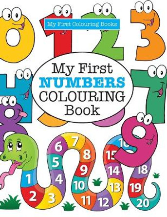 My First NUMBERS Colouring Book ( Crazy Colouring For Kids) by Elizabeth James 9781785951442 [USED COPY]