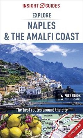 Insight Guides Explore Naples and the Amalfi Coast (Travel Guide with Free eBook) by Insight Guides 9781786716057 [USED COPY]