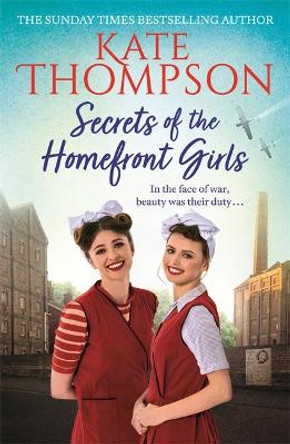 Secrets of the Homefront Girls by Kate Thompson