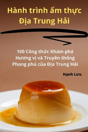 Hành trình &#7849;m th&#7921;c &#272;&#7883;a Trung H&#7843;i by H&#7841;nh L&#432;u 9781835518922 [USED COPY]