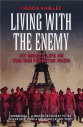 Living With The Enemy by Freddie Knoller 9781843581420 [USED COPY]