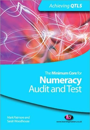 The Minimum Core for Numeracy: Audit and Test by Mark Patmore 9781844452729 [USED COPY]