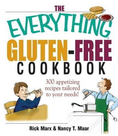 The Everything Gluten-Free Cookbook: 300 Appetizing Recipes Tailored to Your Needs! by Nancy T Maar 9781593373948 [USED COPY]