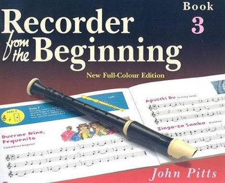 Recorder From The Beginning: Pupil'S Book 3 by John Pitts 9781844495252 [USED COPY]