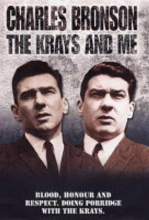 The Krays and Me by Charles Bronson 9781844540426 [USED COPY]