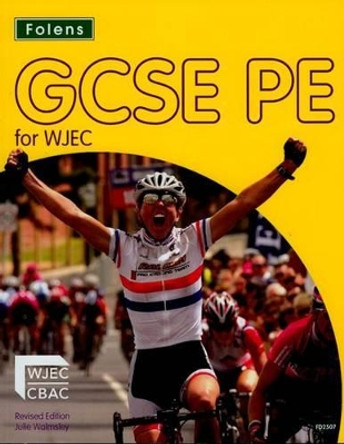 GCSE PE for WJEC Student's Book by Julie Walmsley 9781850082507 [USED COPY]