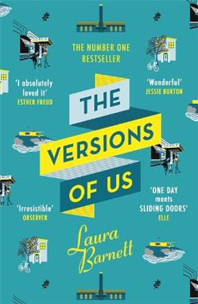 The Versions of Us: The Number One bestseller by Laura Barnett