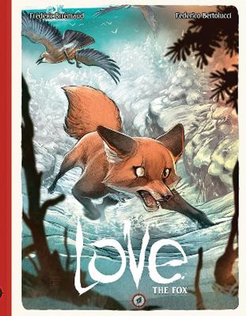 Love Volume 2: The Fox by Frederic Brremaud 9781942367062 [USED COPY]